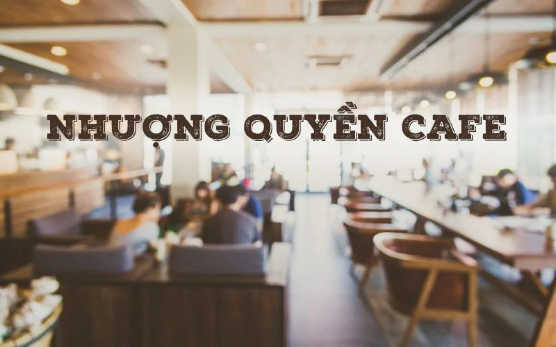 Kinh doanh nhượng quyền cà phê 